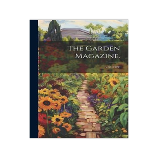 [预订]The Garden Magazine.; v.33 (1921) 9781020518409
