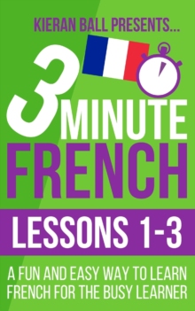 【预订】3 Minute French: Lessons 1-3: A fun and easy way to learn French for 9781519076120