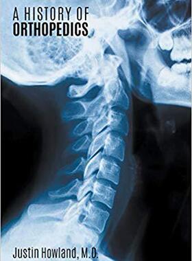 【预售】A History of Orthopedics