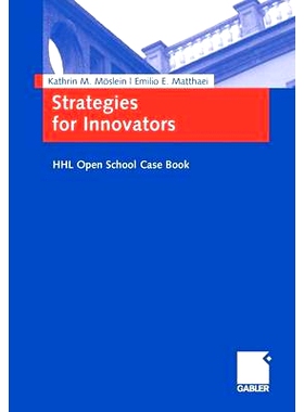 预订 Strategies for Innovators: HHL Open School Case Book: 9783834907615