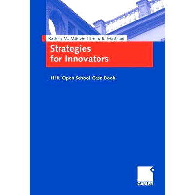 预订 Strategies for Innovators: HHL Open School Case Book: 9783834907615