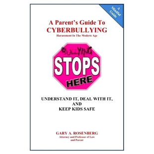 With Understand Age Modern And Safe Keep Kids Harassment Parent’s Deal Guide 预订 The Cyberbullying
