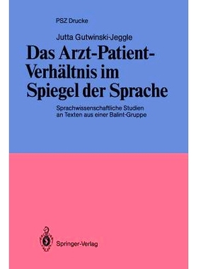 预订 Das Arzt-Patient-Verhältnis im Spiegel der Sprache: Sprachwissenschaftliche Studien an Texten aus einer Balint-Gru