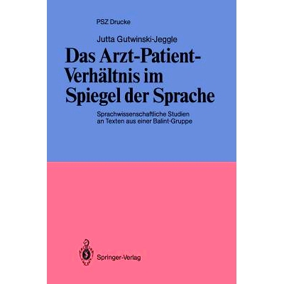 预订 Das Arzt-Patient-Verhältnis im Spiegel der Sprache: Sprachwissenschaftliche Studien an Texten aus einer Balint-Gru
