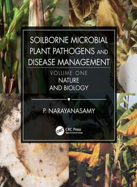 [预订]Soilborne Microbial Plant Pathogens and Disease Management, Volume One 9780367178758