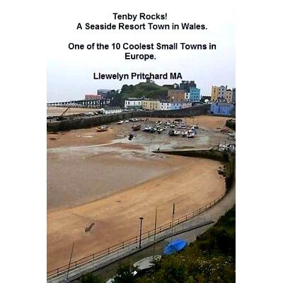 预订 Tenby Rocks! a Seaside Resort Town in Wales. One of the 10 Coolest Small Towns in Europe: 9781533695390