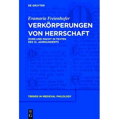Zorn und Macht in Texten des 12. Jahrhun