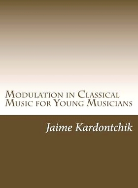 预订 Modulation in Classical Music for Young Musicians: 9781545063576