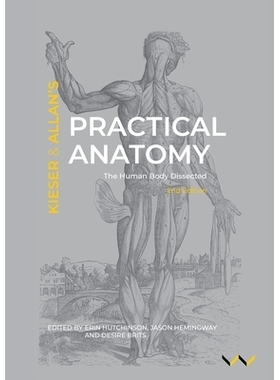 预订 Practical Anatomy: The Human Body Dissected, 2nd Edition: 9781776145751