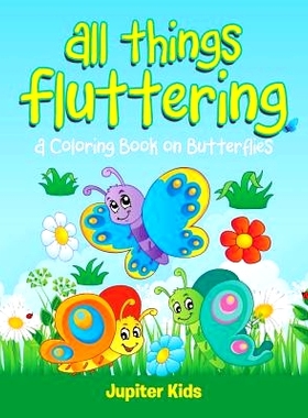 预订 All Things Fluttering (A Coloring Book on Butterflies): 9781682128152