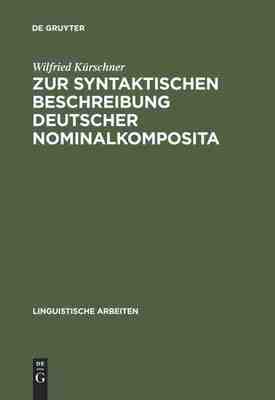 【预订】Zur syntaktischen Beschreibung deutscher Nominalkomposita 9783484102071