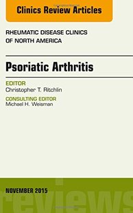 【预订】Psoriatic Arthritis, An Issue of Rheumatic Disease Clinics