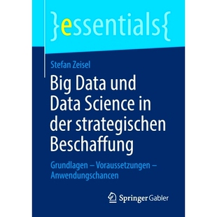 预订 Big Data Und Data Science in Der Strategischen Beschaffung: Grundlagen - Voraussetzungen - Anwendungschancen