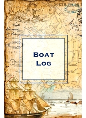 预订 Boat Log: Record Trip Information, Captains Expenses & Maintenance Diary, Vessel Info Journal, Notebook, Boating &