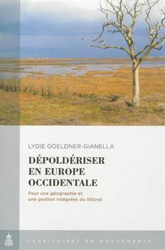 [预订]Dépoldériser en Europe occidentale : pour une géographie et une gestion intégrées du littoral. 9782859446970
