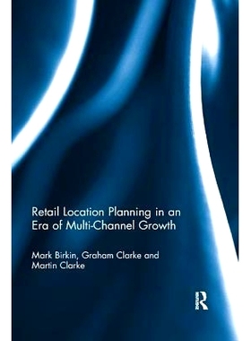 预订 Retail Location Planning in an Era of Multi-Channel Growth: 9780367218751