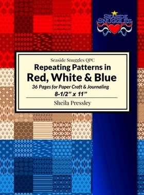 预订 Repeating Patterns in Red, White & Blue: 36 Pages for Paper Craft & Journaling, 8-1/2 x 11: 9798712156313