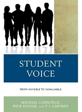 预订 Student Voice: From Invisible to Invaluable 学生之声：从无形到无价: 9781475840025