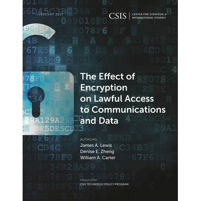 预订 The Effect of Encryption on Lawful Access to Communications and Data 加密对合法访问和通信数据的影响: 9781442279957