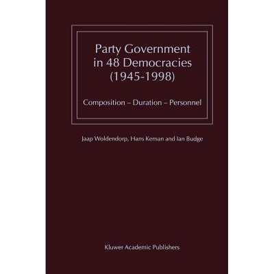 预订 Party Government in 48 Democracies (1945–1998): Composition — Duration — Personnel: 9789048156207