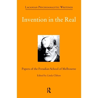 预订 Invention in the Real: Papers of the Freudian School of Melbourne, Volume 24: 9780367107208