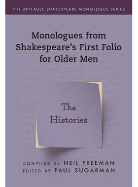 预订 Monologues from Shakespeare’s First Folio for Older Men: The Histories 莎士比亚*部老年男性的独白：历史剧: 97814930
