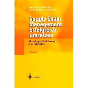 预订 Supply Chain Management erfolgreich umsetzen: Grundlagen, Realisierung und Fallstudien: 9783642623400