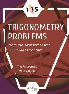 【预售】115 Trigonometry Problems from the AwesomeMath Summer Program