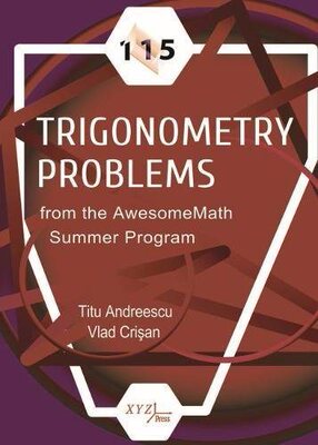 【预售】115 Trigonometry Problems from the AwesomeMath Summer Program