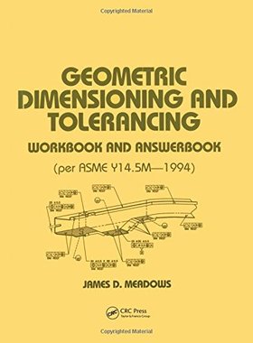 【预订】Geometric Dimensioning and Tolerancing