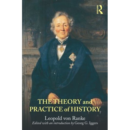 预订 The Theory and Practice of History Edited with an introduction by Georg G. Iggers 历史理论与实践 9780415780339