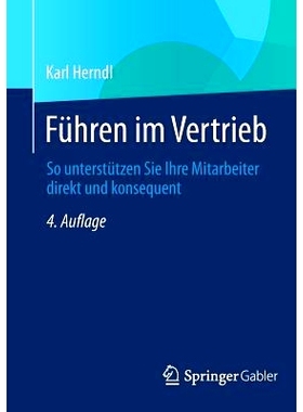 预订 Führen im Vertrieb: So unterstützen Sie Ihre Mitarbeiter direkt und konsequent 销售领导-直接一致的支持员工: 97836