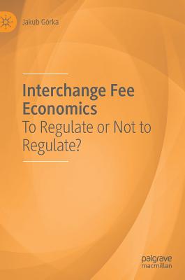 【预订】Interchange Fee Economics