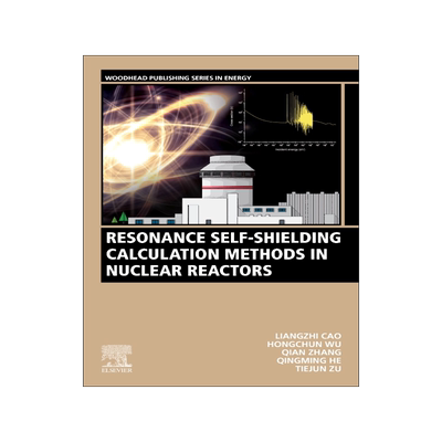 [预订]Resonance Self-Shielding Calculation Methods in Nuclear Reactors