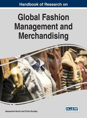 【预订】Handbook of Research on Global Fashion Management and Merchandising