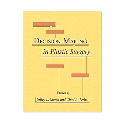 预订 Decision Making in Plastic Surgery 整形外科的决策: 9781626235601