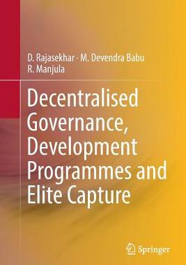 【预订】Decentralised Governance, Development Programmes and Elite Capture