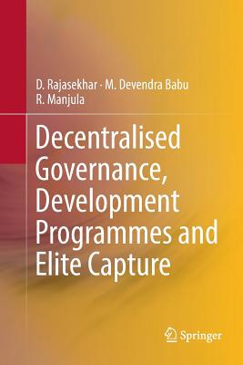 【预订】Decentralised Governance, Development Programmes and Elite Capture