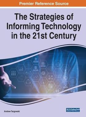 [预订]The Strategies of Informing Technology in the 21st Century 9781799880370