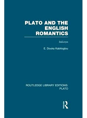 预订 Plato and the English Romantics (RLE: Plato): 9781138007697
