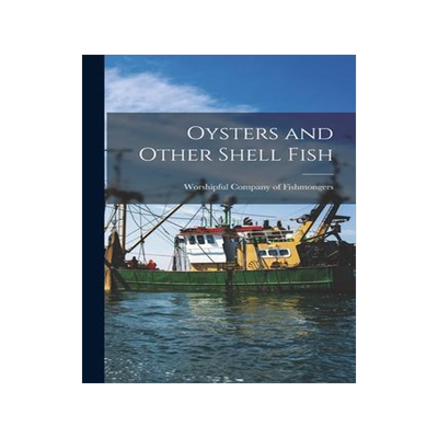 [预订]Oysters and Other Shell Fish 9781013552922