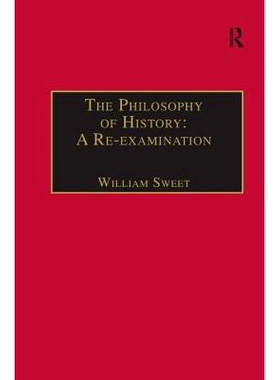 预订 The Philosophy of History: A Re-examination 历史的哲学:再调查: 9780754631705
