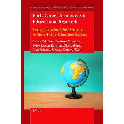 预订 Early Career Academics in Educational Research: Perspectives from Sub-Saharan African Higher Education Sectors 教育