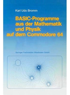 预订 BASIC-Programme aus der Mathematik und Physik auf dem Commodore 64: 9783528044282