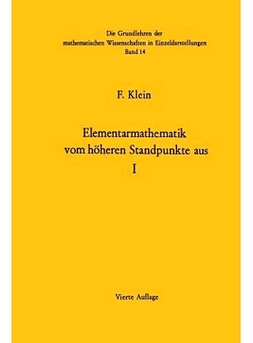 预订 Elementarmathematik Vom Höheren Standpunkte Aus: Arithmetik · Algebra · Analysis: 9783662376430