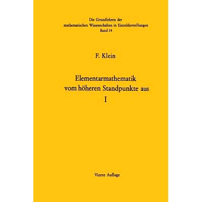 预订 Elementarmathematik Vom Höheren Standpunkte Aus: Arithmetik · Algebra · Analysis: 9783662376430