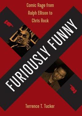 [预订]Furiously Funny: Comic Rage from Ralph Ellison to Chris Rock 9780813054360
