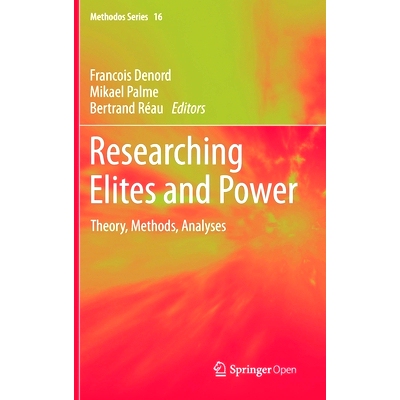 预订 Researching Elites and Power: Theory, Methods, Analyses 研究精英与权力：理论、方法、分析: 9783030451745
