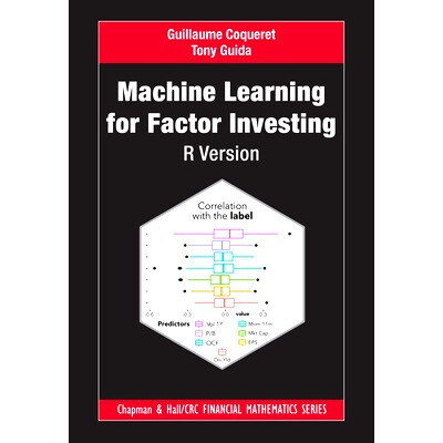 Machine Learning for Factor Investing 机器学习进行因素投资: 9780367545864