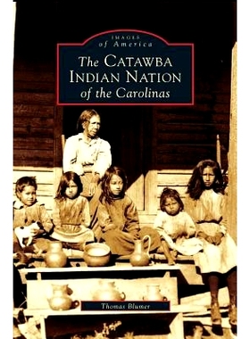 预订 Catawba Indian Nation of the Carolinas: 9781531611699